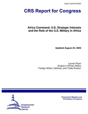 Africa Command: U.S. Strategic Interests and the Role of the U.S. Military in Africa