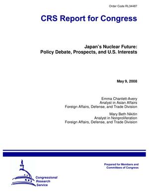 Primary view of object titled 'Japan's Nuclear Future: Policy Debate, Prospects, and U.S. Interests'.