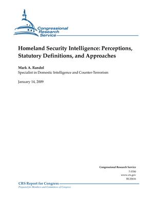 Homeland Security Intelligence: Perceptions, Statutory Definitions, and Approaches