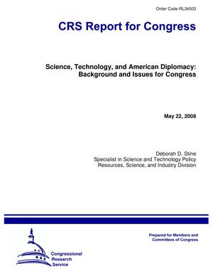 Science, Technology, and American Diplomacy: Background and Issues for Congress