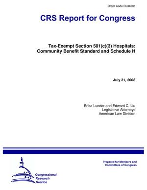 Tax-Exempt Section 501(c)(3) Hospitals: Community Benefit Standard and Schedule H