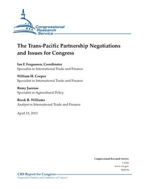 The Trans-Pacific Partnership Negotiations and Issues for Congress
