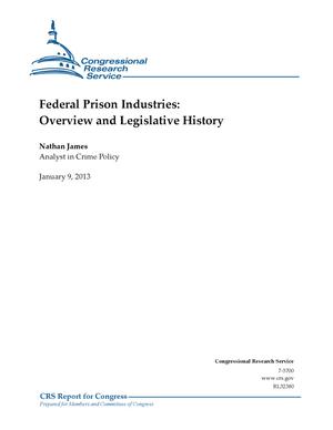 Federal Prison Industries: Overview and Legislative History