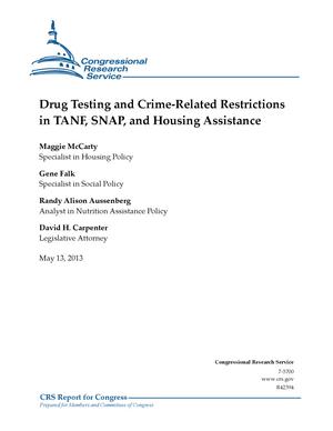Drug Testing and Crime-Related Restrictions in TANF, SNAP, and Housing Assistance