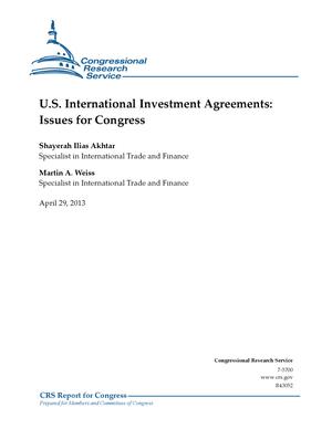U.S. International Investment Agreements: Issues for Congress