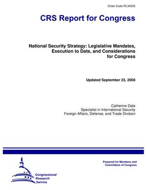 National Security Strategy: Legislative Mandates, Execution to Date, and Considerations for Congress