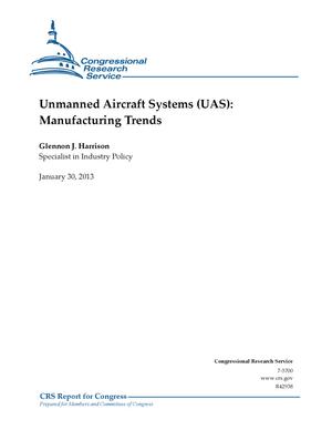 Unmanned Aircraft Systems (UAS): Manufacturing Trends