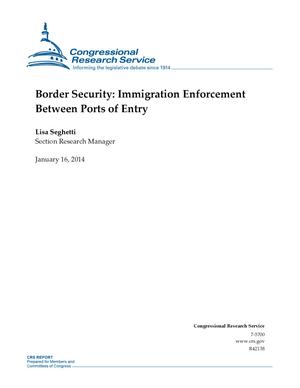 Border Security: Immigration Enforcement Between Ports of Entry