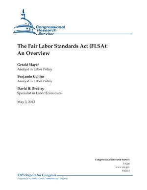 The Fair Labor Standards Act (FLSA): An Overview
