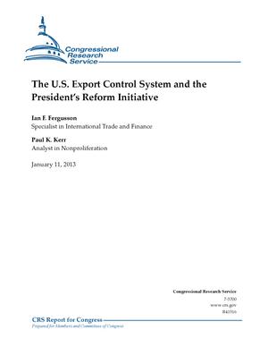 The U.S. Export Control System and the President's Reform Initiative