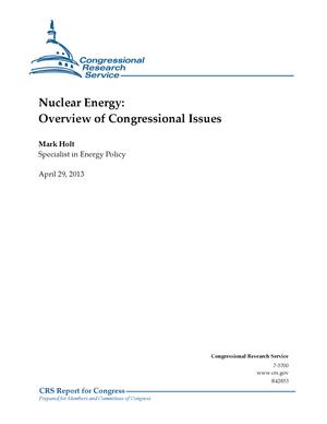 Nuclear Energy: Overview of Congressional Issues