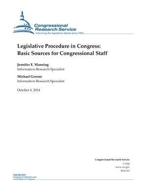 Legislative Procedure in Congress: Basic Sources for Congressional Staff