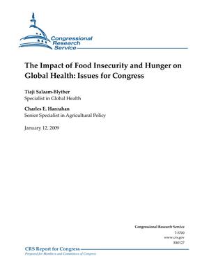The Impact of Food Insecurity and Hunger on Global Health: Issues for Congress