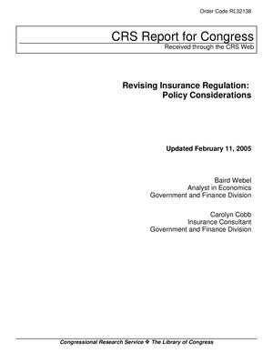 Revising Insurance Regulation: Policy Considerations