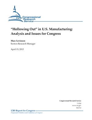 "Hollowing Out" in U.S. Manufacturing: Analysis and Issues for Congress