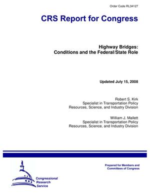 Highway Bridges: Conditions and the Federal/State Role