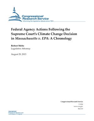 Federal Agency Actions Following the Supreme Court's Climate Change Decision in Massachusetts v. EPA: A Chronology