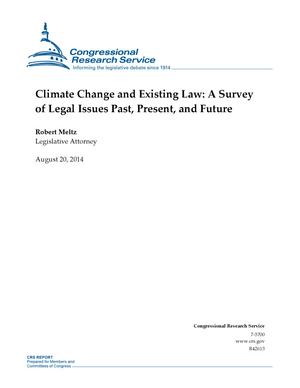Climate Change and Existing Law: A Survey of Legal Issues Past, Present, and Future