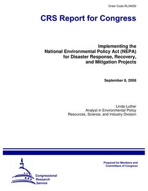 Implementing the National Environmental Policy Act (NEPA) for Disaster Response, Recovery, and Mitigation Projects