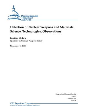 Detection of Nuclear Weapons and Materials: Science, Technologies, Observations