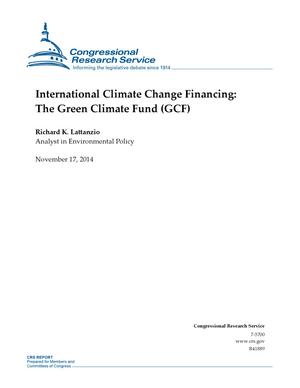 International Climate Change Financing: The Green Climate Fund (GCF)