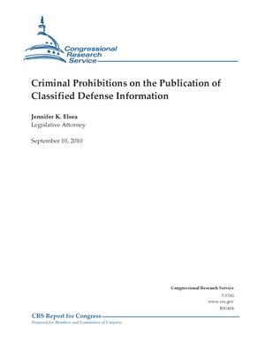 Criminal Prohibitions on the Publication of Classified Defense Information