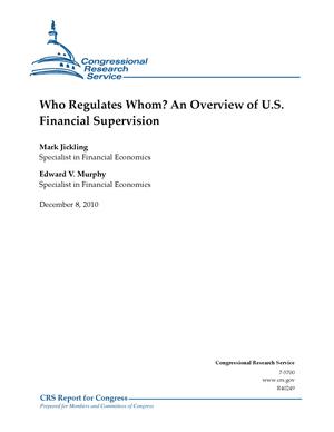 Who Regulates Whom? An Overview of U.S. Financial Supervision