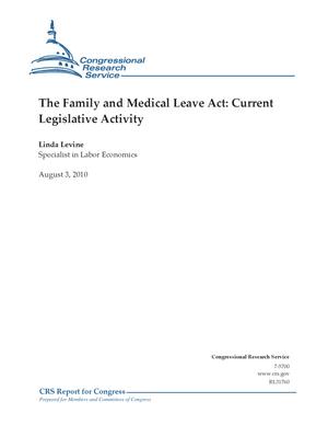The Family and Medical Leave Act: Current Legislative Activity