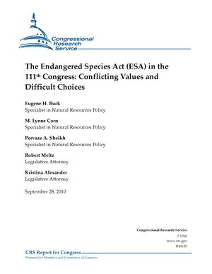The Endangered Species Act (ESA) in the 111th Congress: Conflicting Values and Difficult Choices