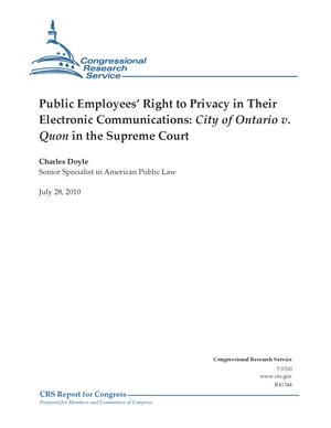 Public Employees' Right to Privacy in Their Electronic Communications: City of Ontario v. Quon in the Supreme Court