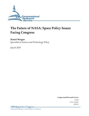 The Future of NASA: Space Policy Issues Facing Congress