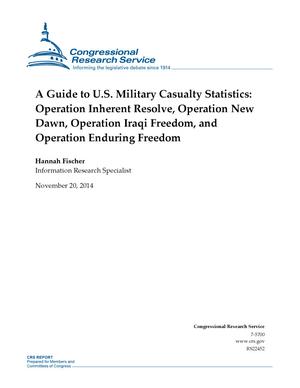 A Guide to U.S. Military Casualty Statistics: Operation Inherent Resolve, Operation New Dawn, Operation Iraqi Freedom, and Operation Enduring Freedom