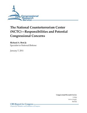 The National Counterterrorism Center (NCTC)--Responsibilities and Potential Congressional Concerns