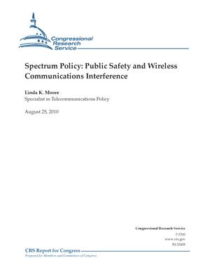 Spectrum Policy: Public Safety and Wireless Communications Interference