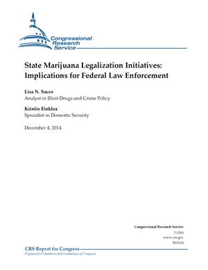 State Marijuana Legalization Initiatives: Implications for Federal Law Enforcement