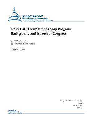 Navy LX(R) Amphibious Ship Program: Background and Issues for Congress