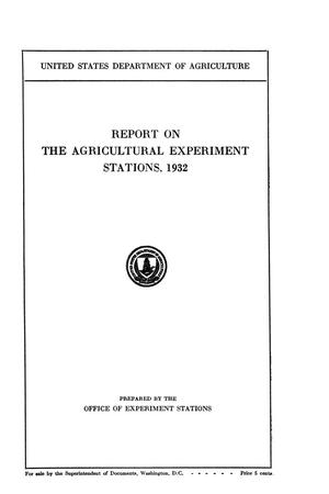 Report on the Agricultural Experiment Stations, 1932