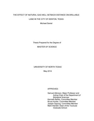 Primary view of object titled 'The Effect of Natural Gas Well Setback Distance on Drillable Land in the City of Denton, Texas'.