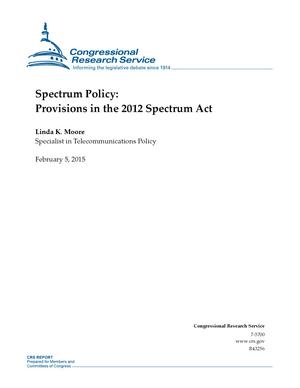 Spectrum Policy: Provisions in the 2012 Spectrum Act
