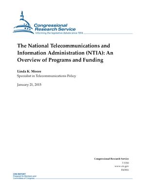 The National Telecommunications and Information Administration (NTIA): An Overview of Programs and Funding