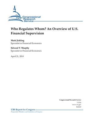 Who Regulates Whom? An Overview of U.S. Financial Supervision