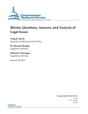 Primary view of object titled 'Bitcoin: Questions, Answers, and Analysis of Legal Issues'.