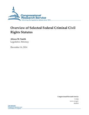 Overview of Selected Federal Criminal Civil Rights Statutes