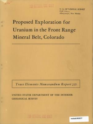 Proposed Exploration for Uranium in the Front Range Mineral Belt, Colorado