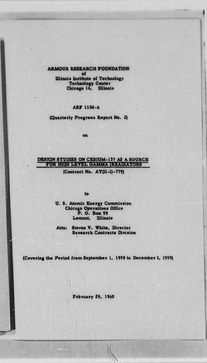 Design Studies on Cesium-137 as a Source for High Level Gamma Irradiators: Quarterly Progress Report Number 2, September - December 1959