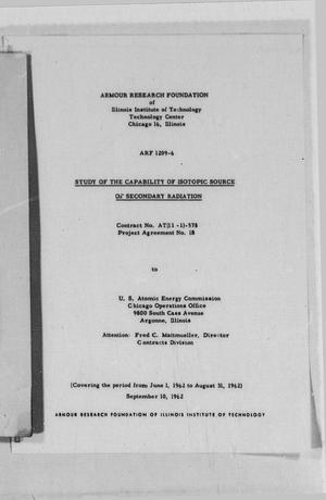 Study of the capability of isotopic source of secondary radiation : covering the period from June 1, 1962 to August 31, 1962