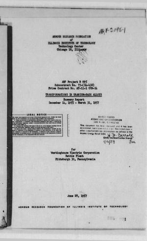 Transformations in uranium-base alloys : summary report, December 14, 1955 - March 31, 1957