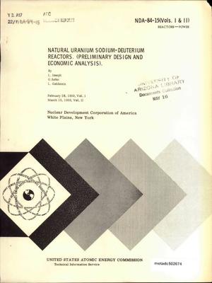 Natural Uranium Sodium-Deuterium Reactors: Preliminary Design and Economic Analysis