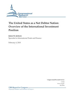 The United States as a Net Debtor Nation: Overview of the International Investment Position