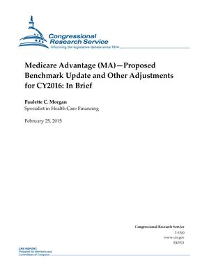 Medicare Advantage (MA)--Proposed Benchmark Update and Other Adjustments for CY2016: In Brief
